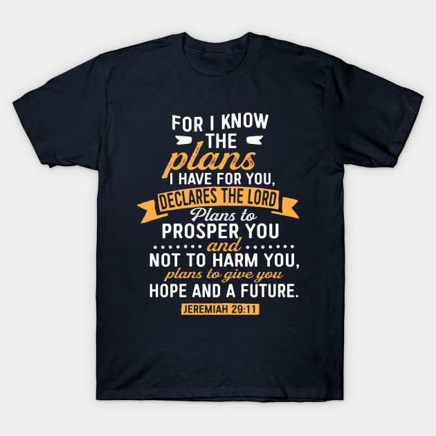 Jeremiah 29:11 Bible Verse Christian T-Shirt by Dailygrind
